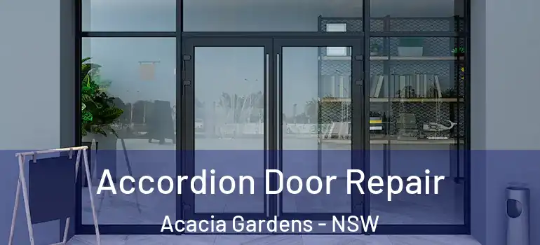 Accordion Door Repair Acacia Gardens - NSW