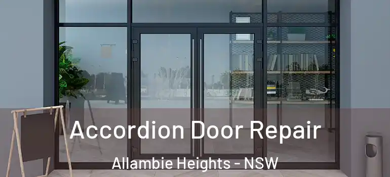  Accordion Door Repair Allambie Heights - NSW
