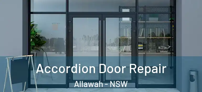 Accordion Door Repair Allawah - NSW