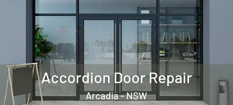  Accordion Door Repair Arcadia - NSW