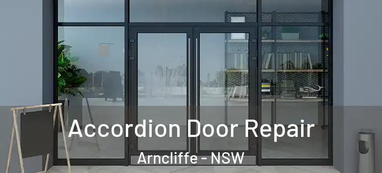 Accordion Door Repair Arncliffe - NSW