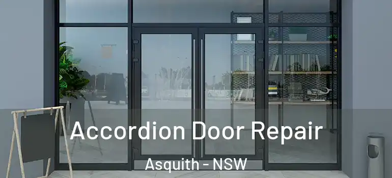 Accordion Door Repair Asquith - NSW
