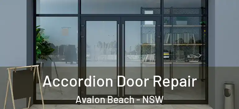 Accordion Door Repair Avalon Beach - NSW