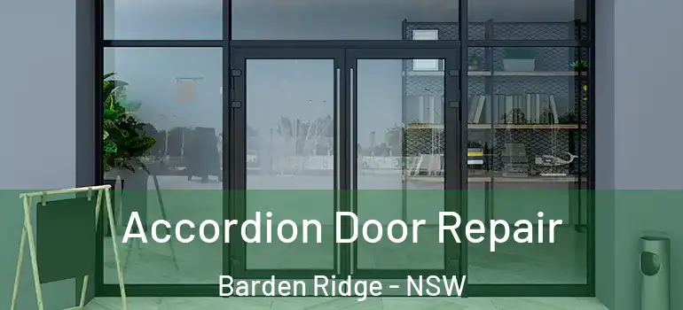 Accordion Door Repair Barden Ridge - NSW