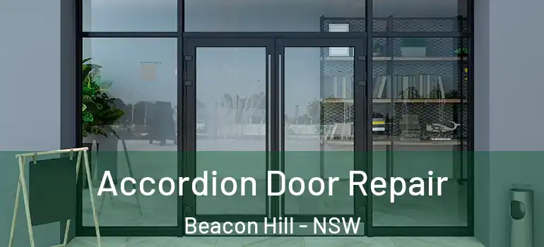  Accordion Door Repair Beacon Hill - NSW