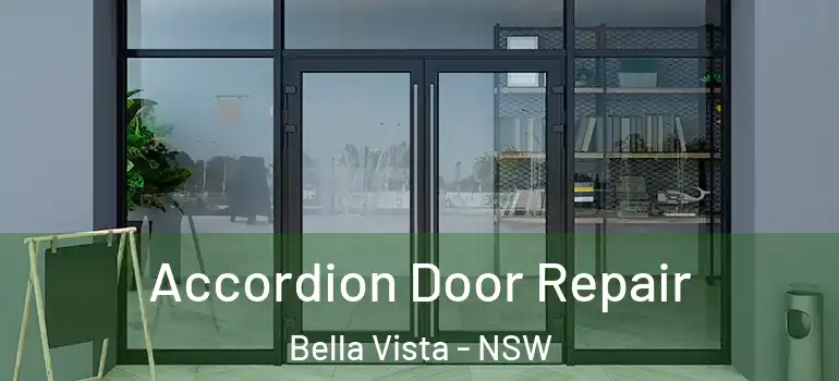 Accordion Door Repair Bella Vista - NSW