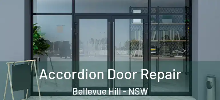 Accordion Door Repair Bellevue Hill - NSW