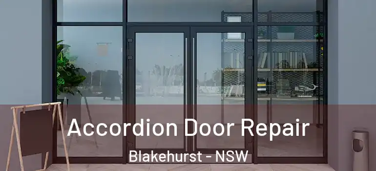 Accordion Door Repair Blakehurst - NSW