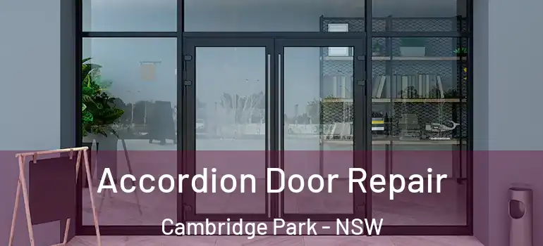 Accordion Door Repair Cambridge Park - NSW