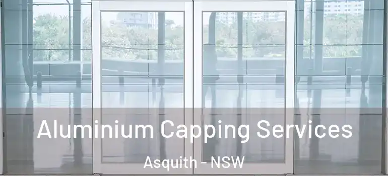 Aluminium Capping Services Asquith - NSW