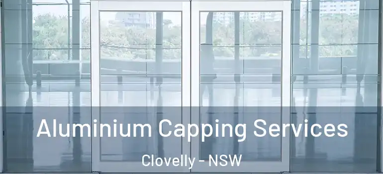 Aluminium Capping Services Clovelly - NSW