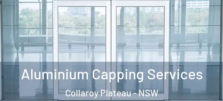 Aluminium Capping Services Collaroy Plateau - NSW