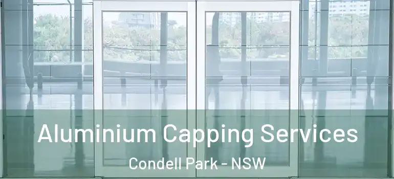  Aluminium Capping Services Condell Park - NSW