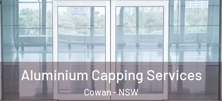 Aluminium Capping Services Cowan - NSW