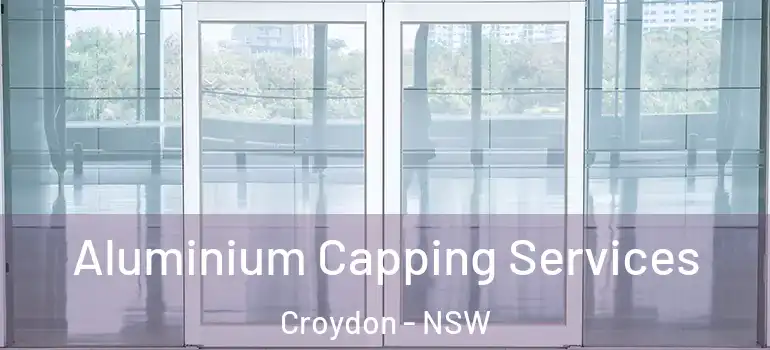  Aluminium Capping Services Croydon - NSW