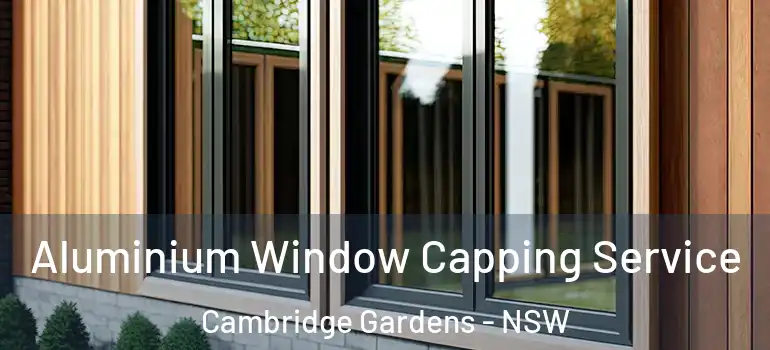 Aluminium Window Capping Service Cambridge Gardens - NSW