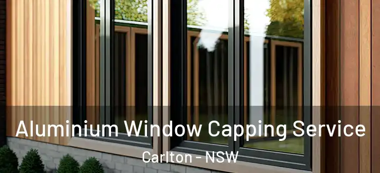 Aluminium Window Capping Service Carlton - NSW