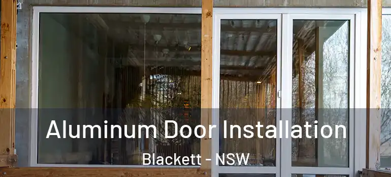  Aluminum Door Installation Blackett - NSW