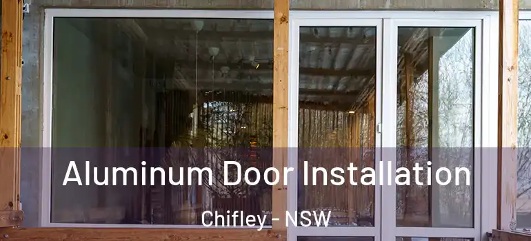 Aluminum Door Installation Chifley - NSW