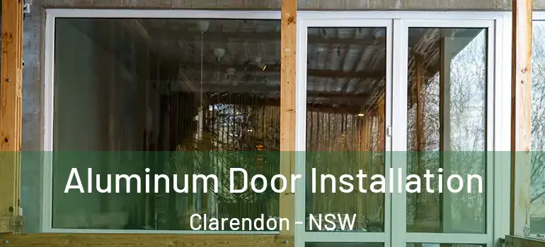 Aluminum Door Installation Clarendon - NSW