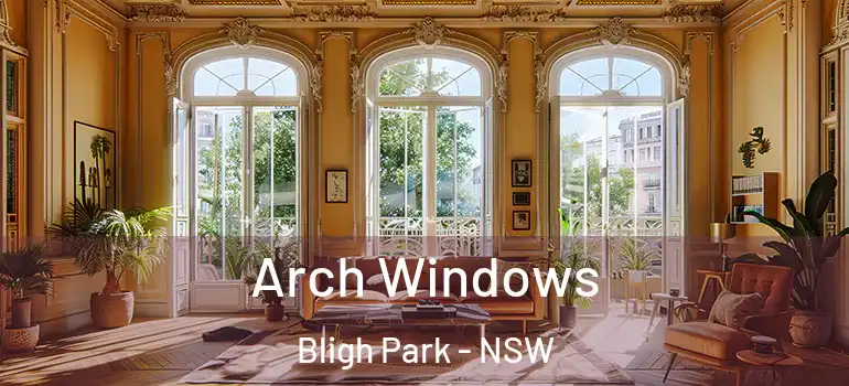 Arch Windows Bligh Park - NSW