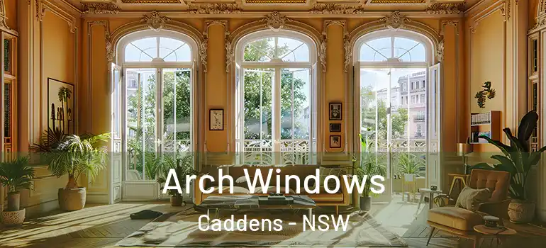 Arch Windows Caddens - NSW
