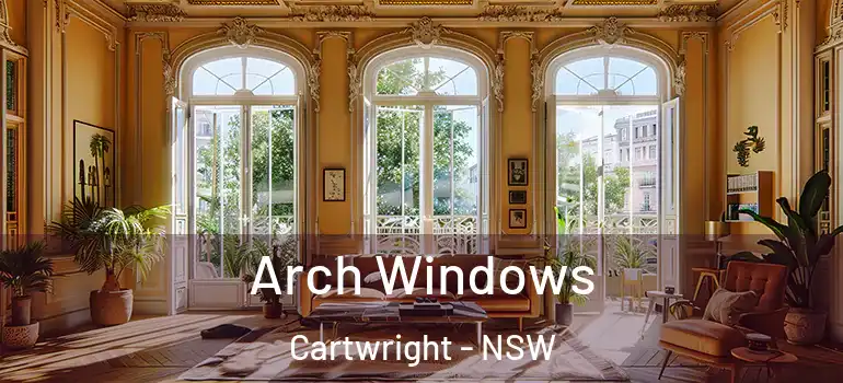 Arch Windows Cartwright - NSW