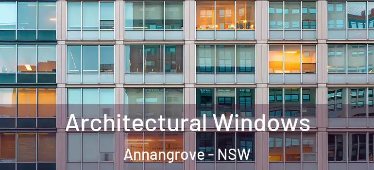  Architectural Windows Annangrove - NSW