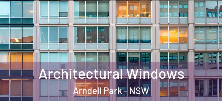 Architectural Windows Arndell Park - NSW
