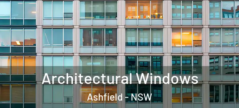 Architectural Windows Ashfield - NSW