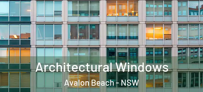  Architectural Windows Avalon Beach - NSW