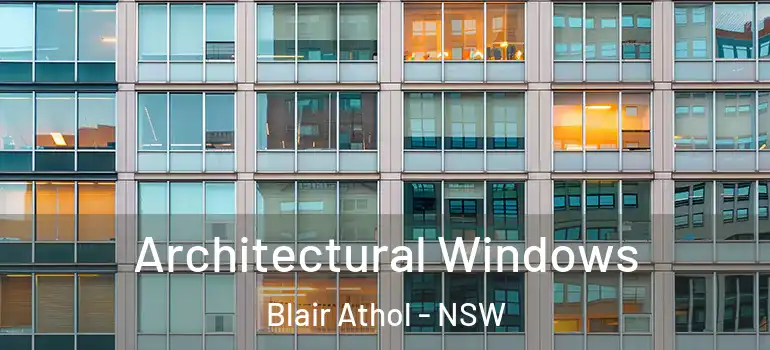 Architectural Windows Blair Athol - NSW