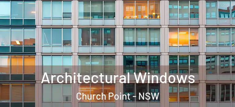  Architectural Windows Church Point - NSW