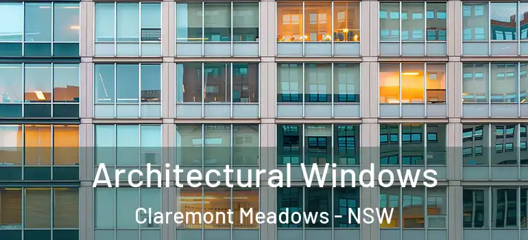 Architectural Windows Claremont Meadows - NSW