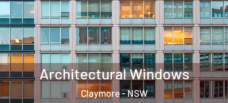  Architectural Windows Claymore - NSW