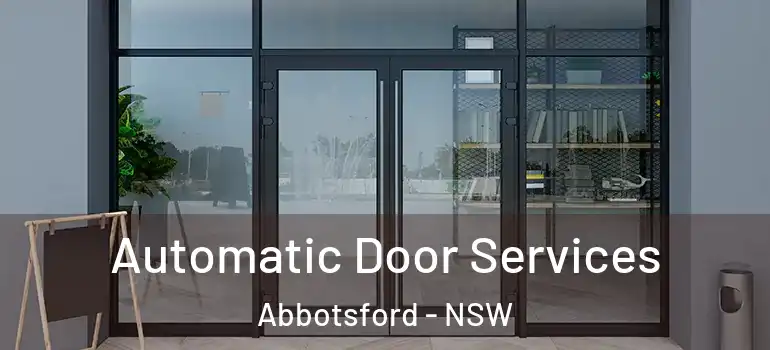  Automatic Door Services Abbotsford - NSW