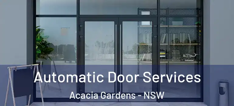 Automatic Door Services Acacia Gardens - NSW
