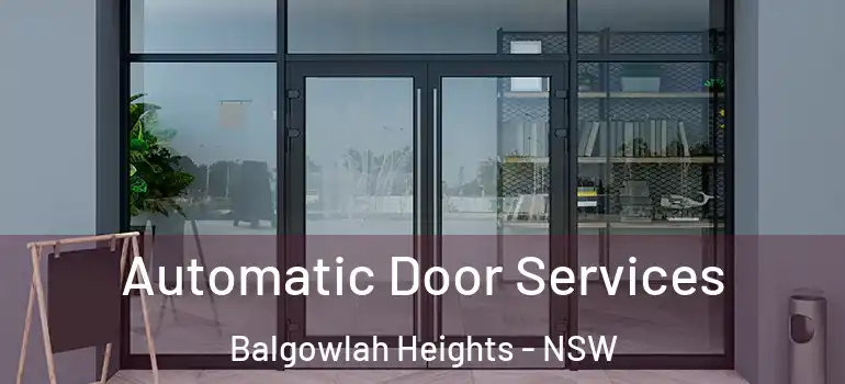 Automatic Door Services Balgowlah Heights - NSW