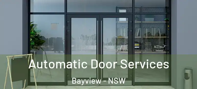 Automatic Door Services Bayview - NSW