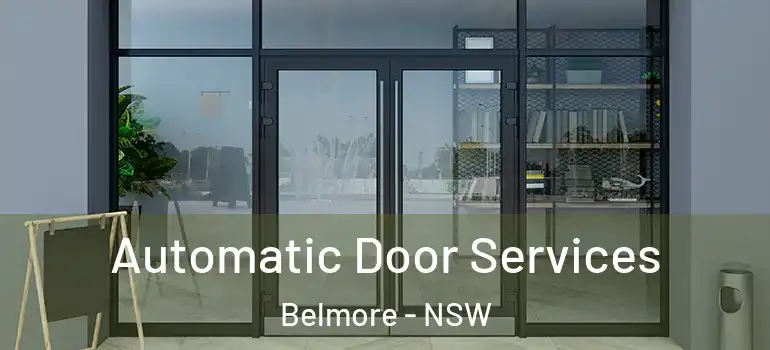 Automatic Door Services Belmore - NSW