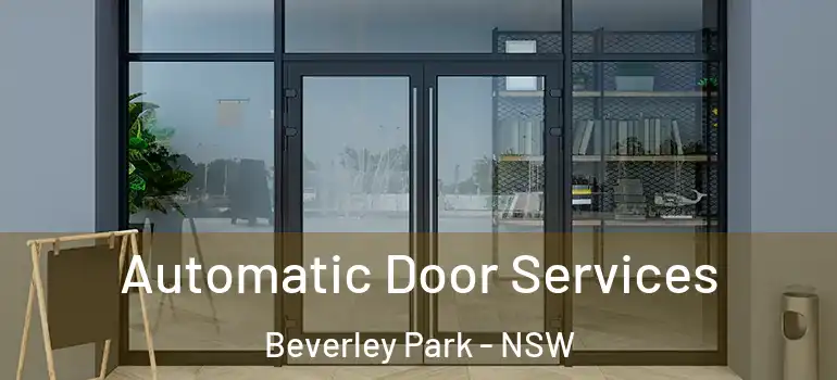 Automatic Door Services Beverley Park - NSW