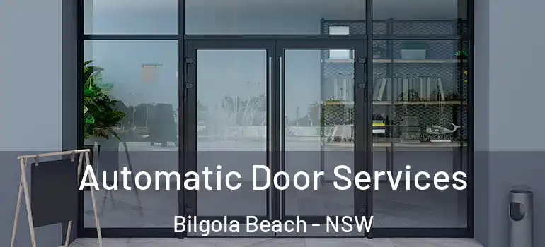 Automatic Door Services Bilgola Beach - NSW