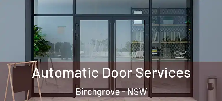  Automatic Door Services Birchgrove - NSW
