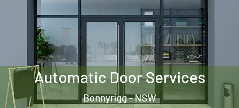  Automatic Door Services Bonnyrigg - NSW