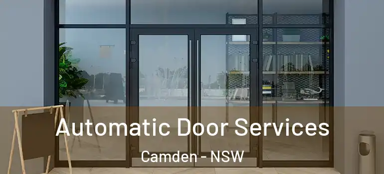 Automatic Door Services Camden - NSW