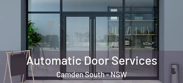 Automatic Door Services Camden South - NSW