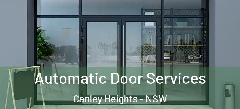 Automatic Door Services Canley Heights - NSW