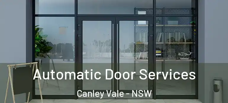 Automatic Door Services Canley Vale - NSW