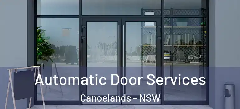 Automatic Door Services Canoelands - NSW