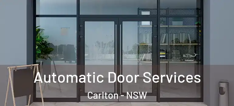  Automatic Door Services Carlton - NSW